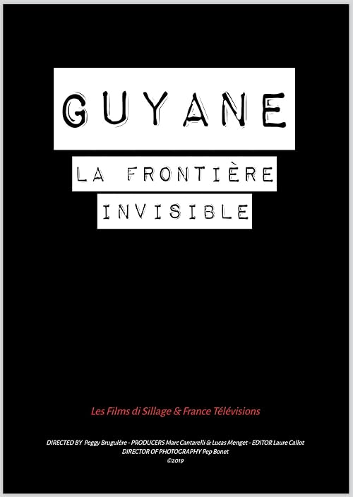 Guyane la frontière invisible