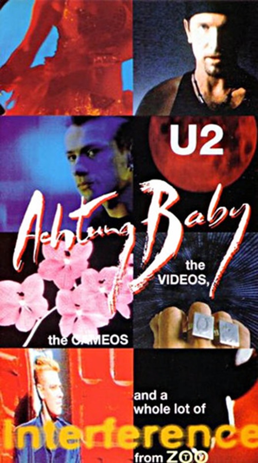 U2: Achtung Baby, the Videos, the Cameos and a Whole Lot of Interference from ZOO-TV
