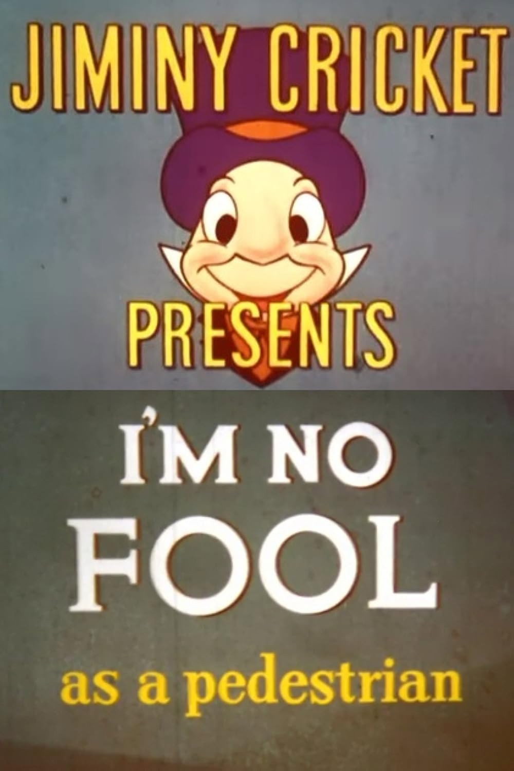 I'm No Fool as a Pedestrian