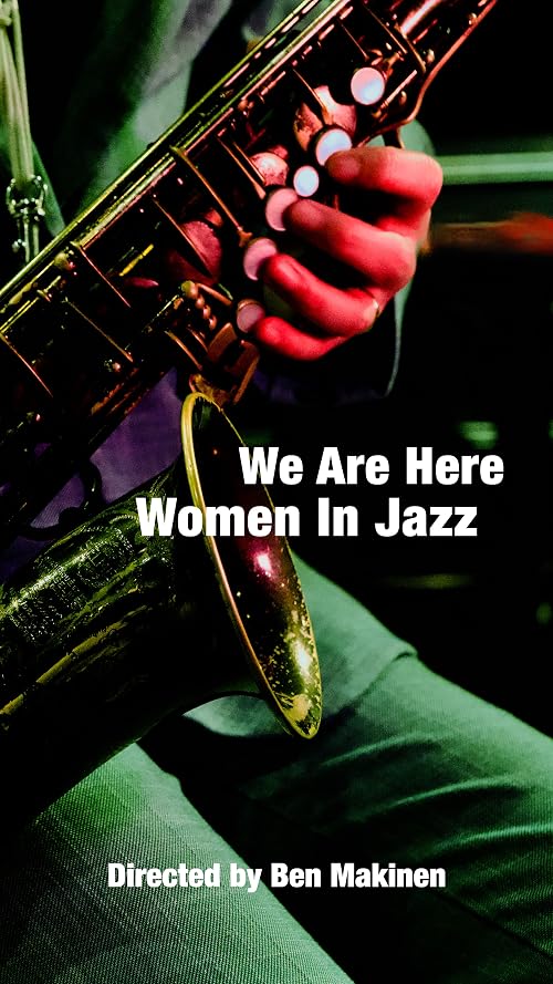 We Are Here: Women in Jazz
