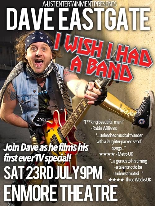 Dave Eastgate: I Wish I Had A Band