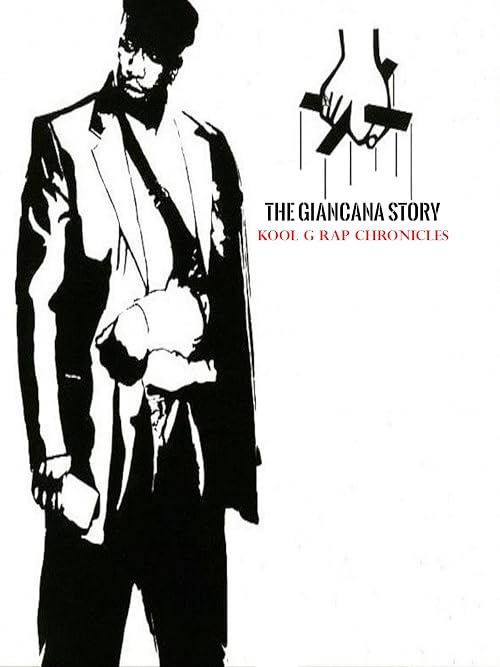 Giancana Story: The Kool G Rap Chronicles