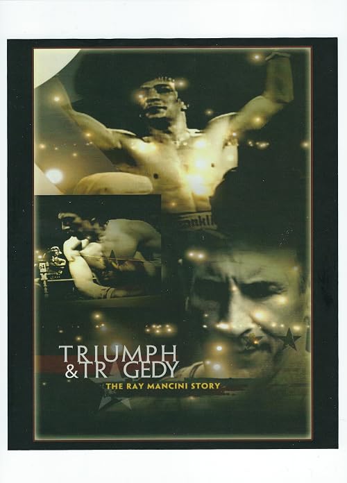 Triumph and Tragedy: The Ray Mancini Story