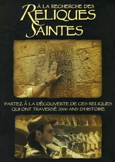 À la recherche des reliques saintes