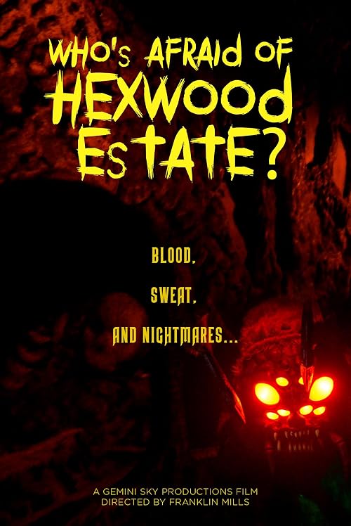 Who's Afraid of Hexwood Estate?
