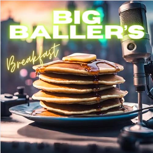 Big Baller's Breakfast