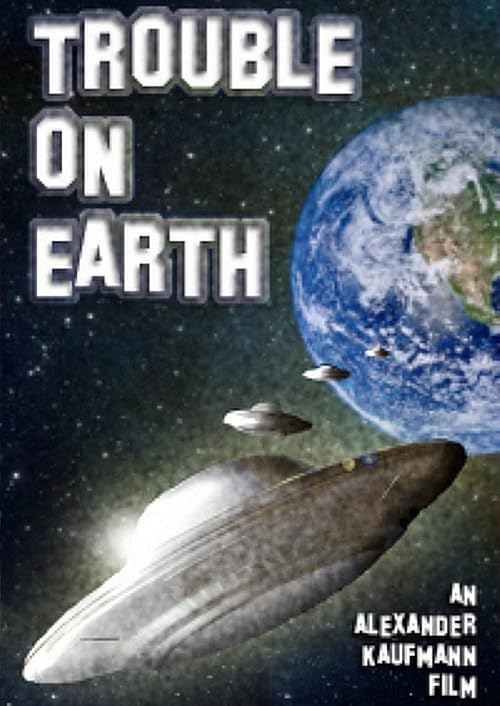 Trouble on Earth