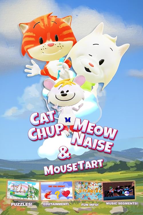 Cat Chup, Meow Naise and Mouse Tart