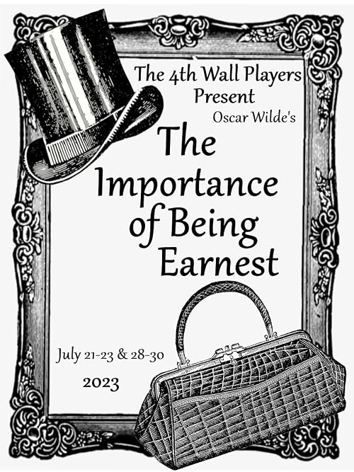 4th Wall Players Presents: The Importance of Being Earnest