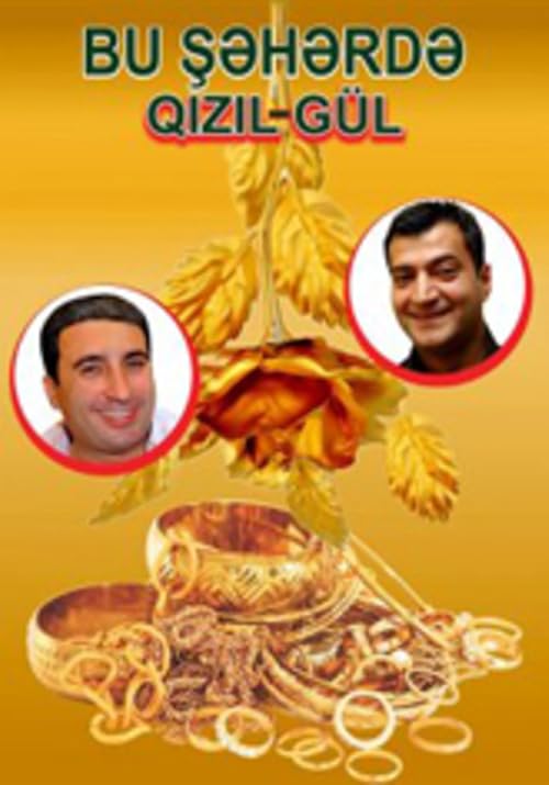 Bu Sheherde - Qizil Gul