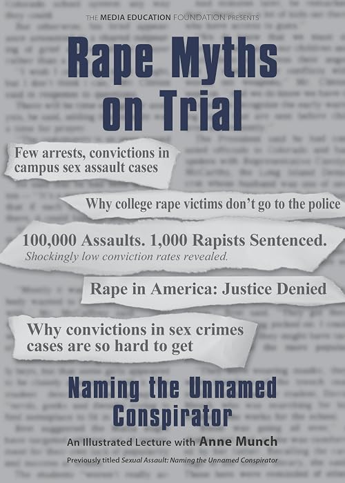 Rape Myths on Trial: Naming the Unnamed Conspirator