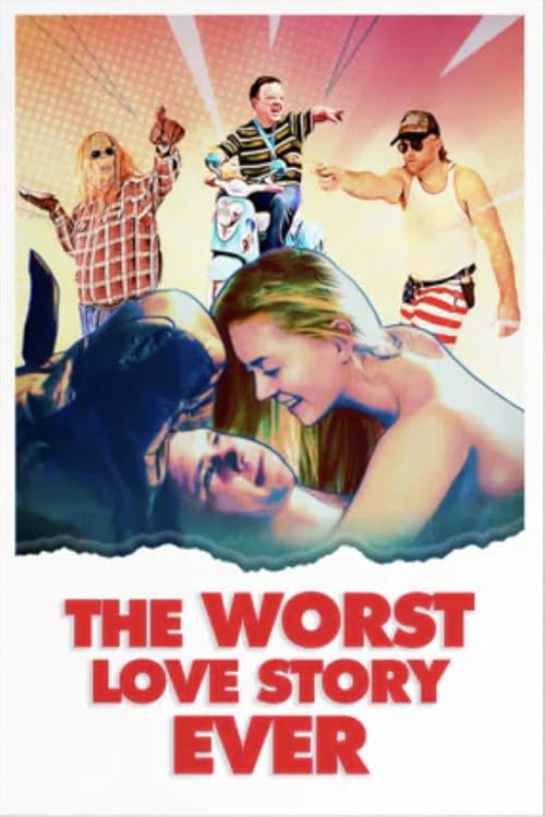 The Worst Love Story Ever