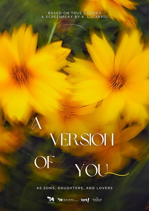 A Version of You (As Sons, Daughters, and Lovers)
