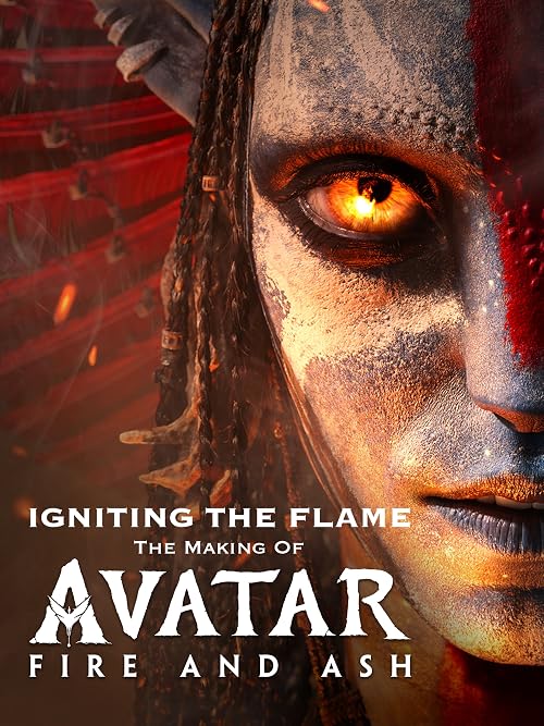 Igniting the Flame: The Making of Avatar: Fire and Ash