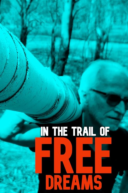 In the Trail of Free Dreams