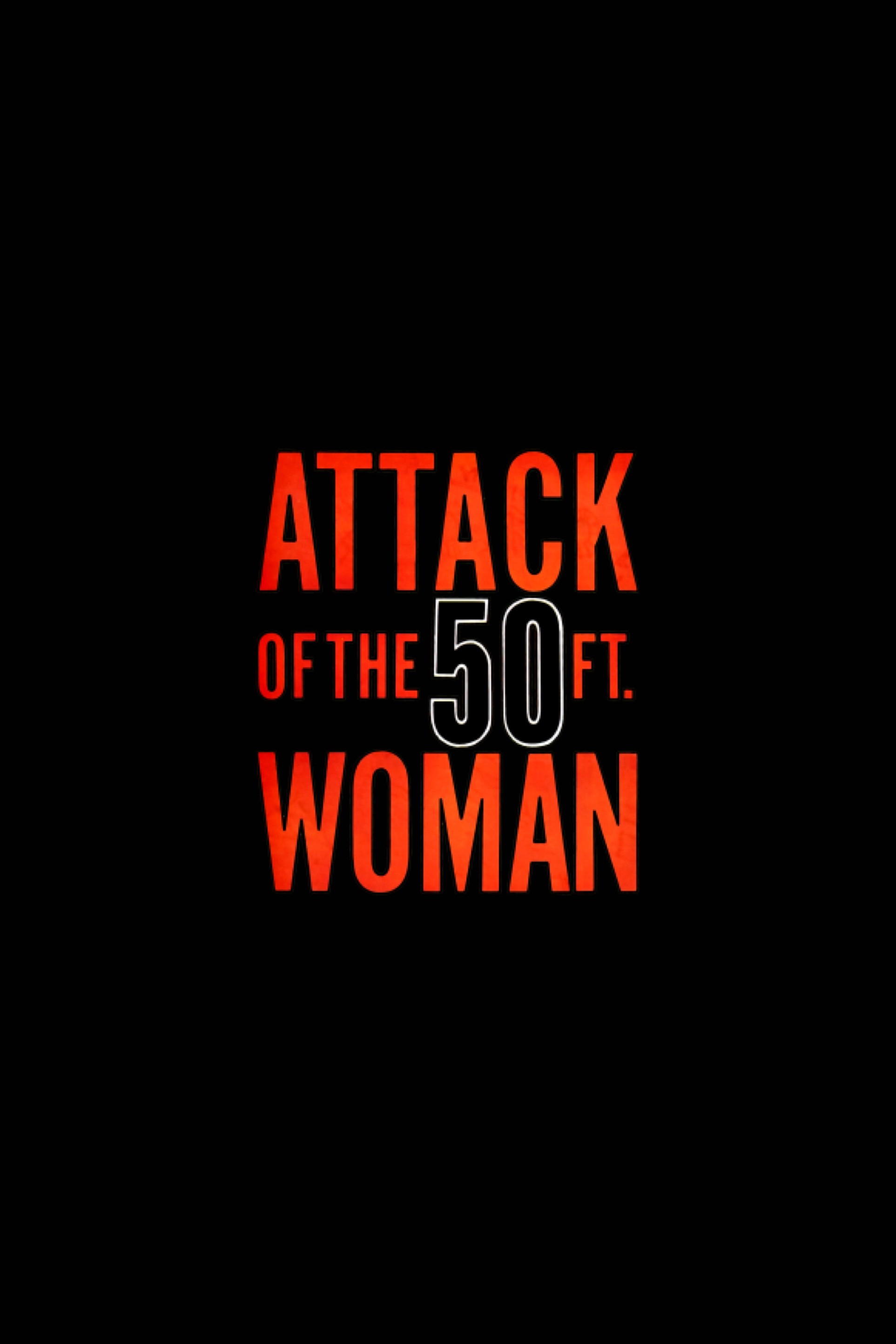 Attack of the Fifty Foot Woman