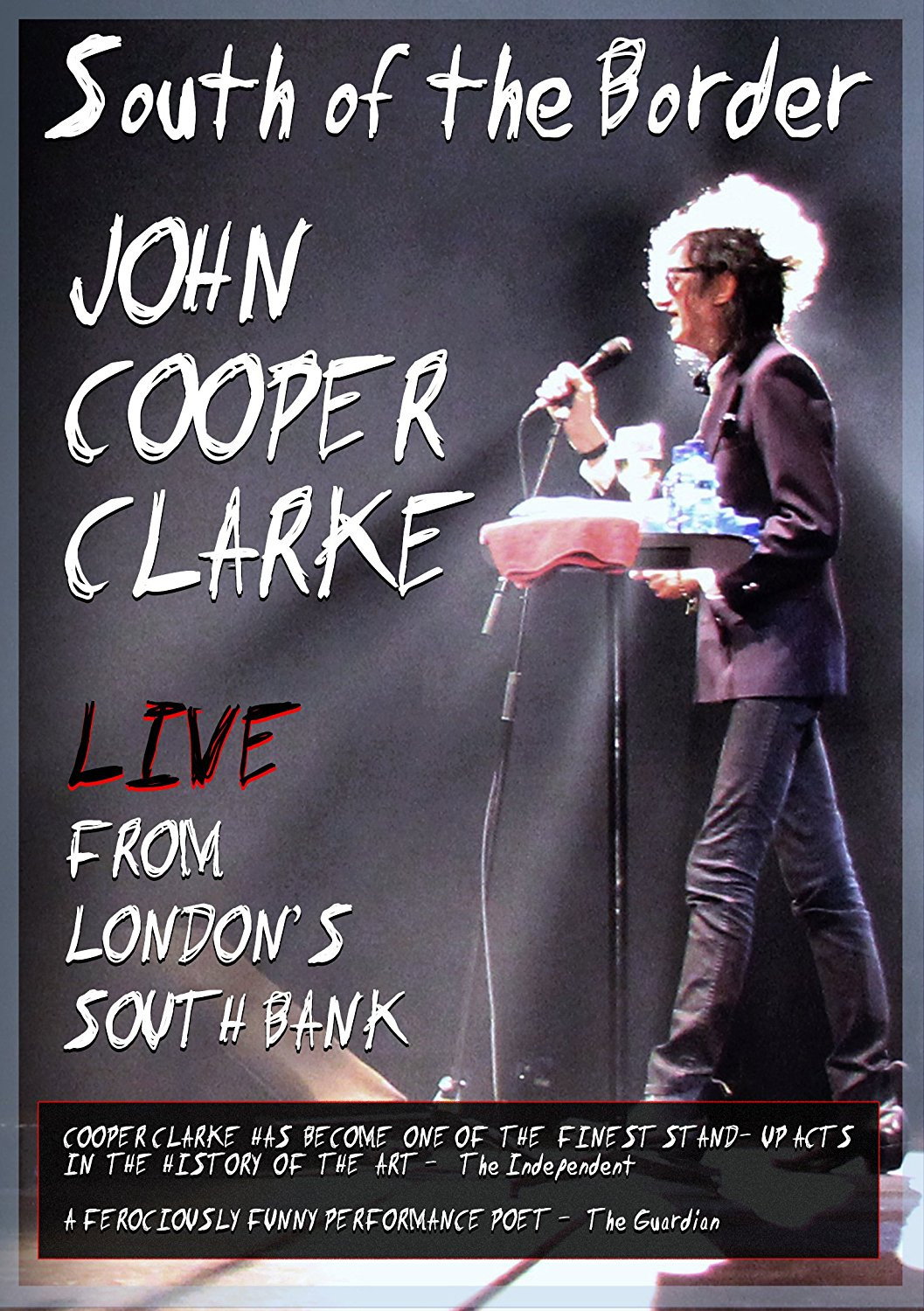 John Cooper Clarke: South of the Border - Live from London's South Bank