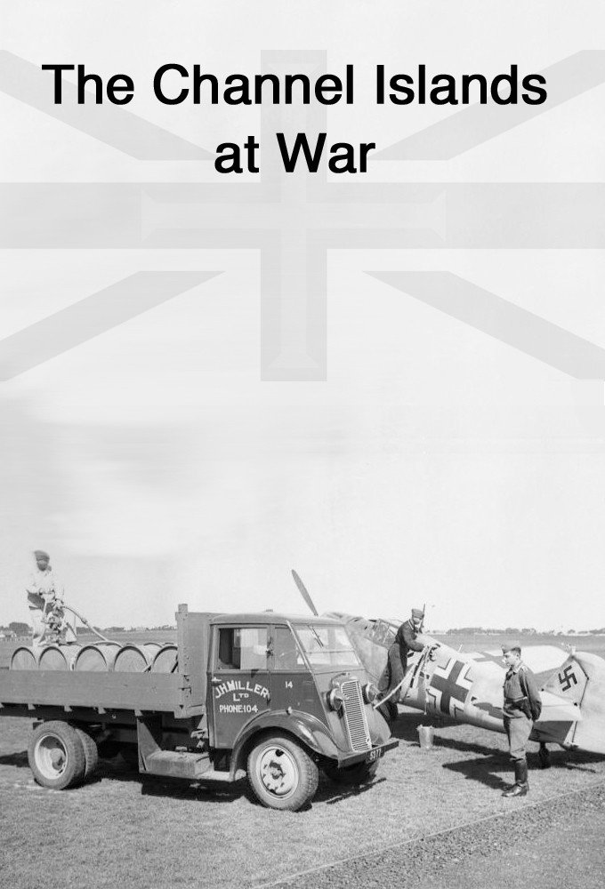 The Channel Islands at War
