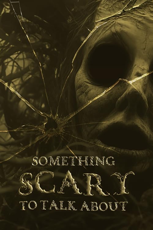 Something Scary to Talk About