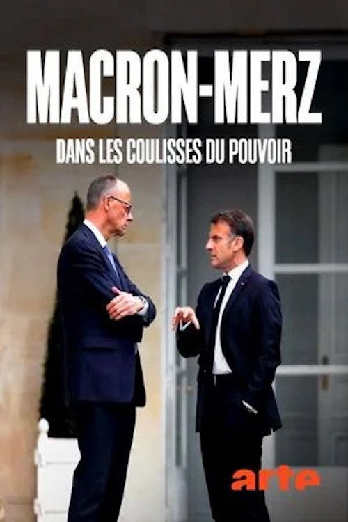 Macron-Merz: dans les coulisses du pouvoir