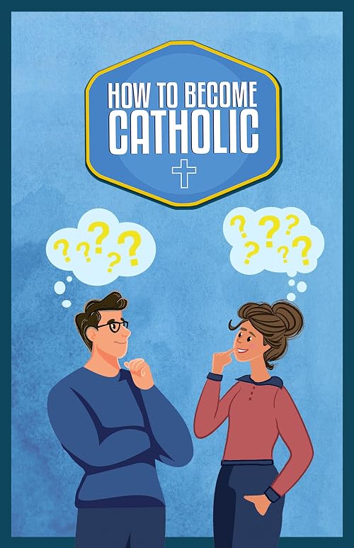 How to Become Catholic
