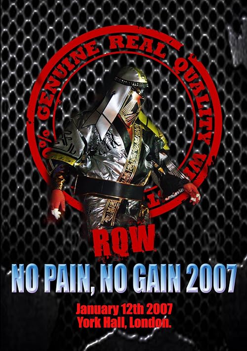 RQW No Pain, No Gain 2007