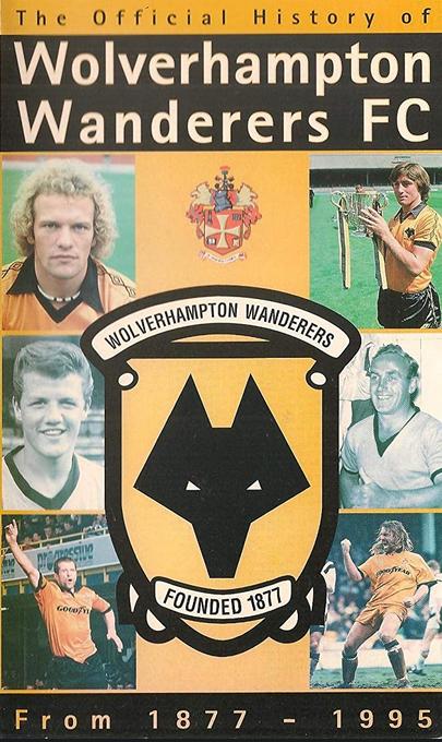 The Official History of Wolverhampton Wanderers
