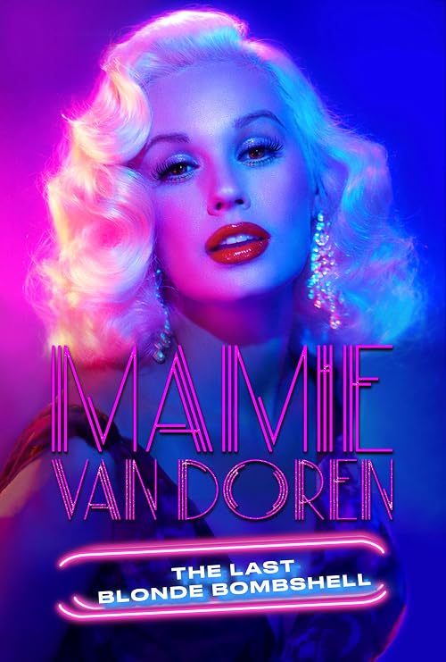 Mamie Van Doren: The Last Blonde Bombshell