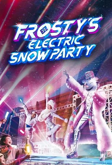 Frosty's Electric Snow Party - Universal Studios Japan