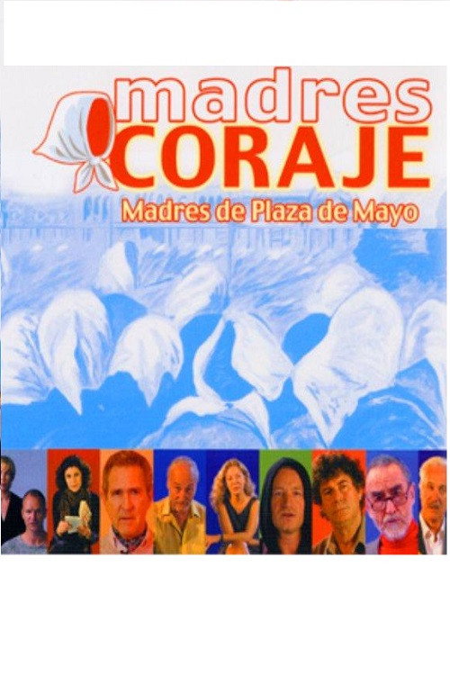 Madres coraje: Madres de Plaza de Mayo