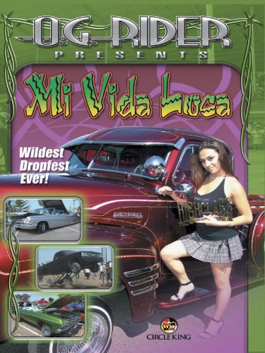 O.G. Rider Mi Vida Loca Uncensored: Latina's Gone Wild