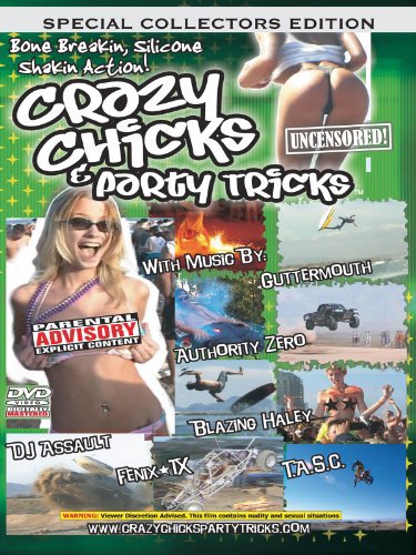 Crazy Chicks and Party Tricks