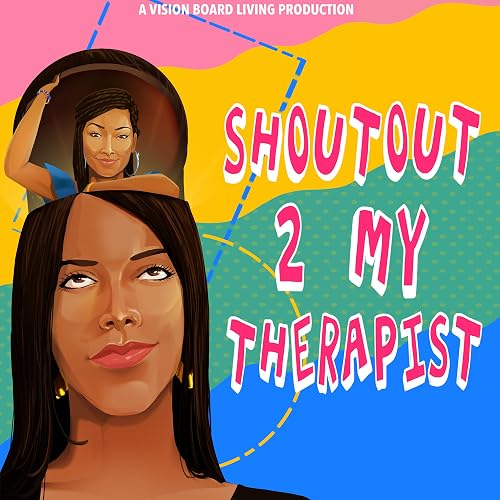 Shoutout 2 My Therapist