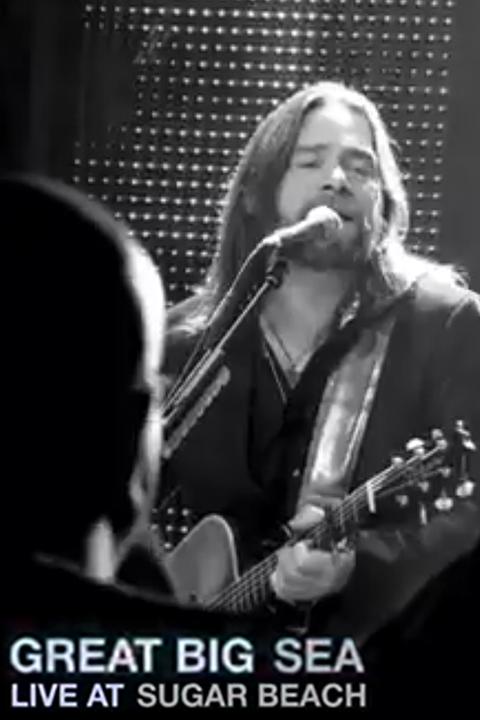 Great Big Sea: Live at Sugar Beach