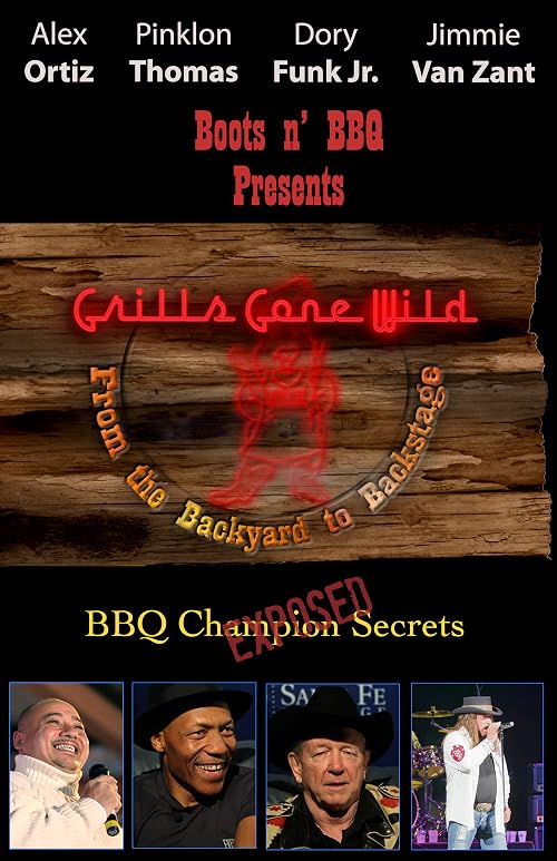 Grills Gone Wild: From the Backyard to Backstage
