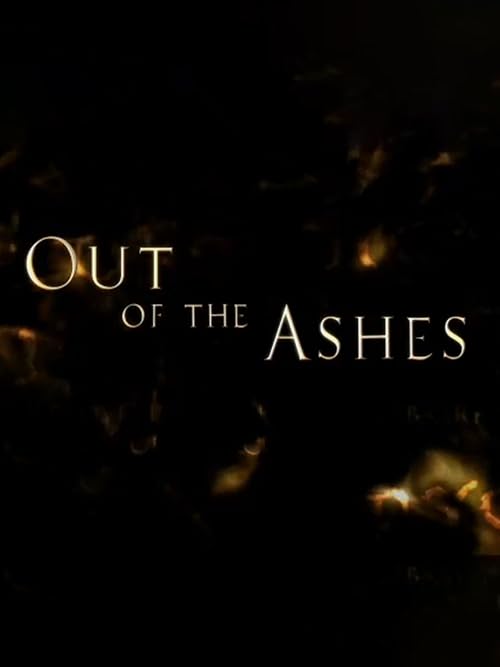 Out of the Ashes