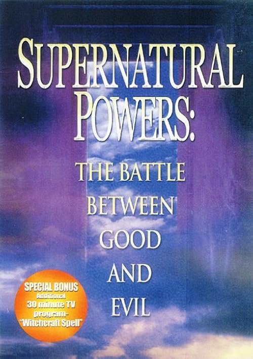 Supernatural Powers: The Battle Between Good and Evil
