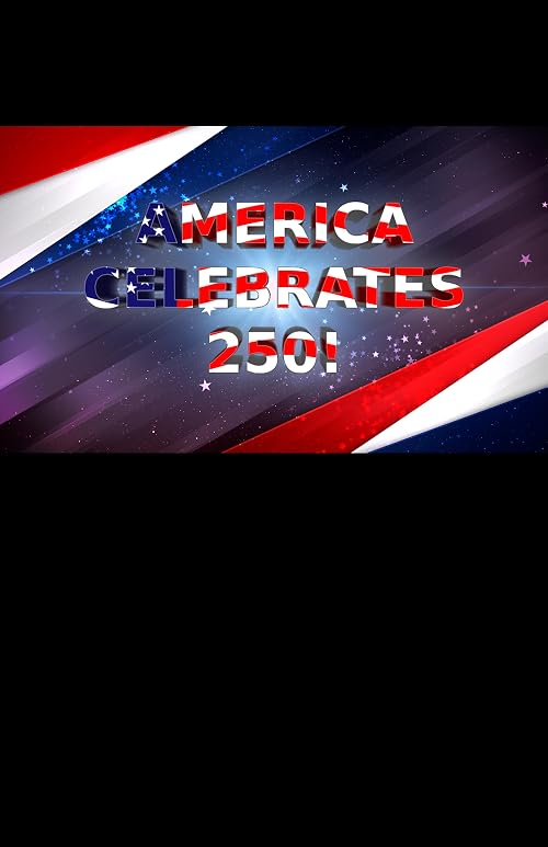 America Celebrates 250!