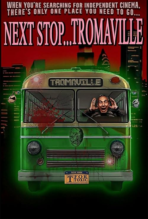 Next Stop... Tromaville