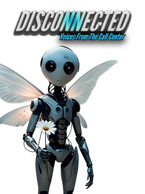 Disconnected: Voices from the Call Center