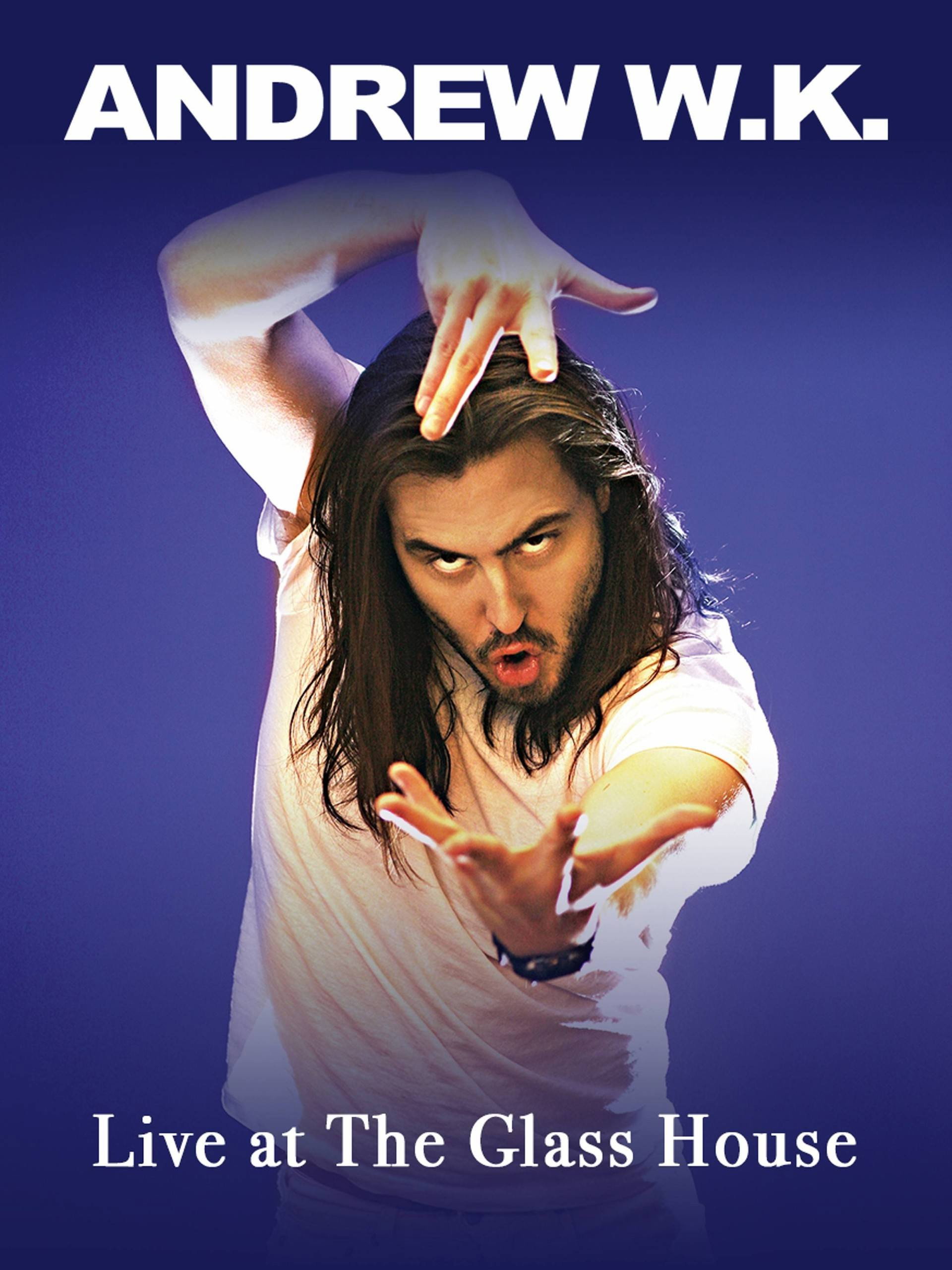 Andrew W.K.: Live at the Glass House