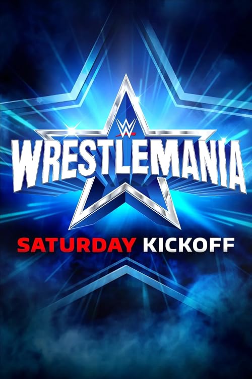 WrestleMania Saturday Kickoff