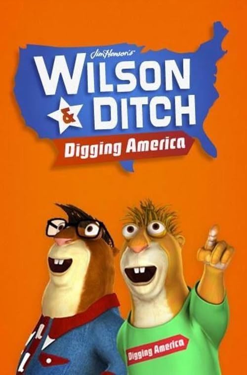 Wilson & Ditch: Digging America