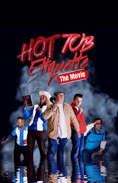 Hot Tub Etiquette: The Movie