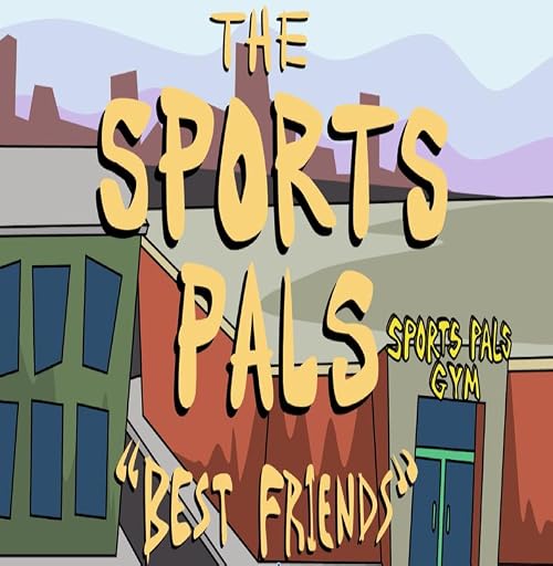 The Sports Pals in Best Friends