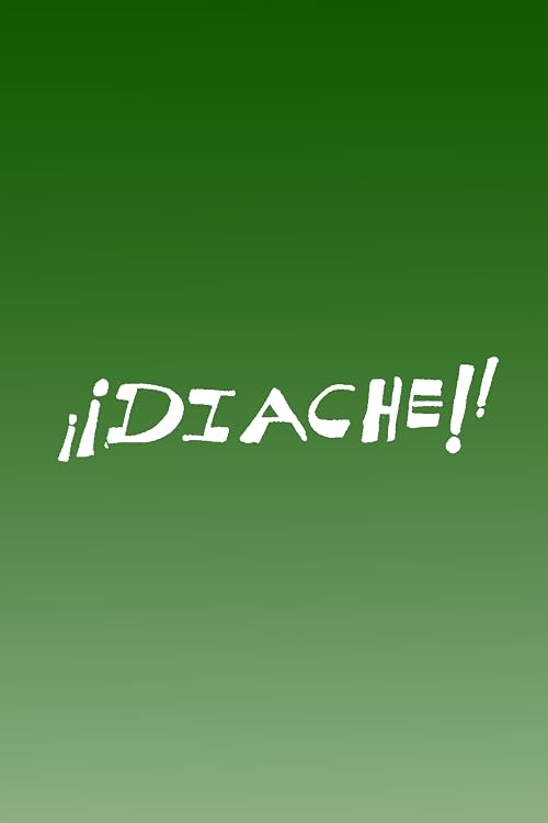 ¡Diache!