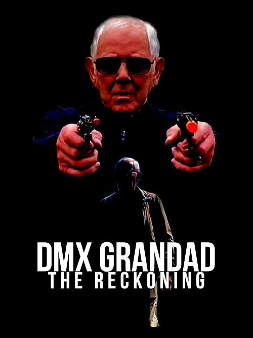 DMX Grandad: The Reckoning