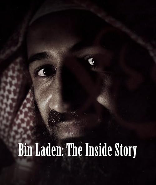 Osama Bin Laden: The Inside Story