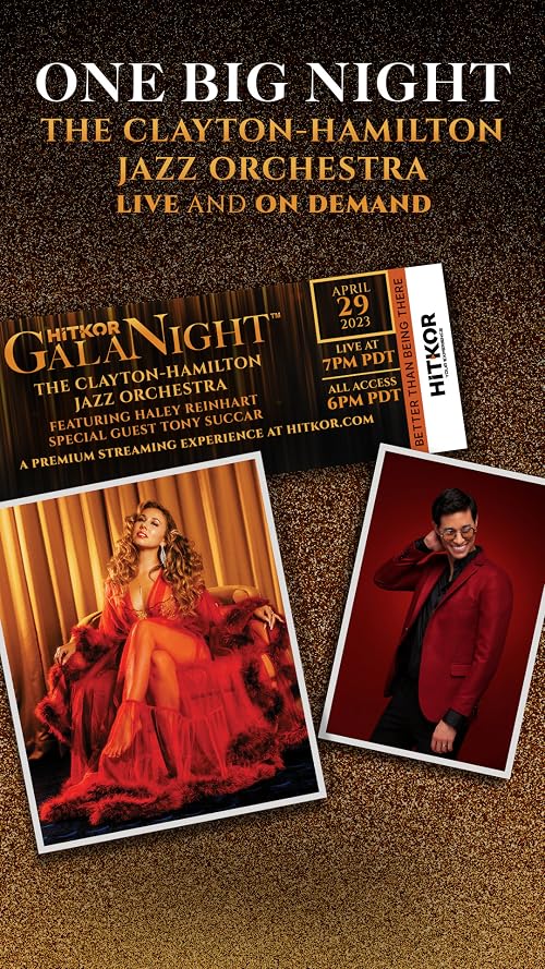 Gala Night with the Clayton-Hamilton Jazz Orchestra ft. Haley Reinhart and Tony Succar