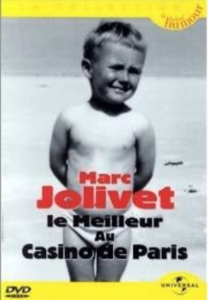 Marc Jolivet: Le Meilleur au Casino de Paris